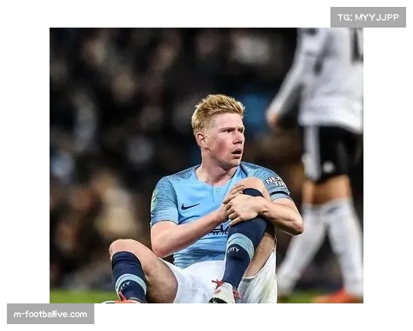 德布劳内伤缺成曼城赛季变数 复出时间尚不明确